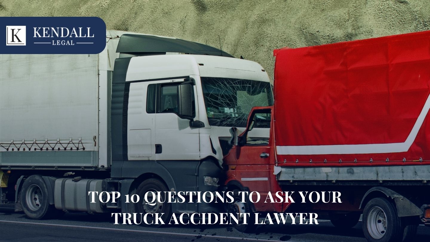Top 10 Questions to Ask Your Truck Accident Lawyer Top 10 Questions to Ask Your Truck Accident Lawyer